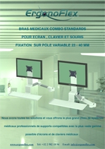 Nos Bras médicaux Combo Standards pour écran, clavier et souris fixation Pole 23-40 mm
